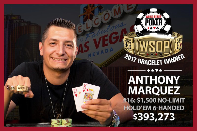 Anthony Marquez Wins 2017 World Series Of Poker 1 500 Six