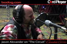 Jason Alexander joins the Card Player staff for an episode of "The Circuit".