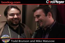 Todd Brunson and Mike Matusow
