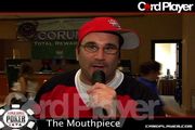 The fourth episode of CardPlayer.com's exclusive webcast "The Mouthpiece".