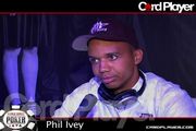 Phil Ivey talks about todays action