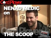 Card Player TV's "The Scoop" with special guest Nenad Medic.